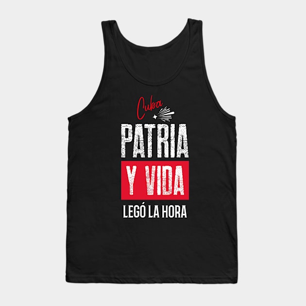 PATRIA Y VIDA - CUBA, LLEGÓ LA HORA Tank Top by DesignByAmyPort